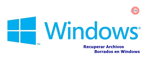 Recuperar archivos borrados en Windows
